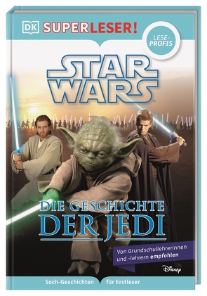 SUPERLESER! Star Wars™ Die Geschichte der Jedi von Braun,  Christina