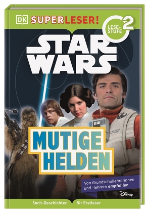 SUPERLESER! Star Wars™ Mutige Helden von Last,  Shari, Winter,  Marc