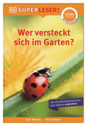 SUPERLESER! Wer versteckt sich im Garten? von Heller,  Simone