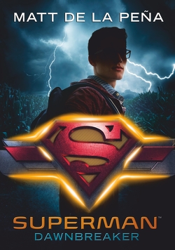 Superman – Dawnbreaker von Link,  Michaela, Peña,  Matt De la