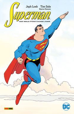 Superman: Ein Held fürs ganze Jahr von Heiss,  Christian, Loeb,  Jeph, Sale,  Tim