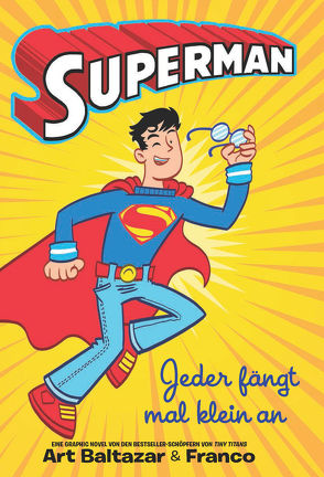 Superman – Jeder fängt mal klein an von Baltazar,  Art, Franco, Hahn,  Claudia