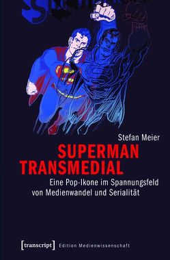 Superman transmedial von Meier,  Stefan