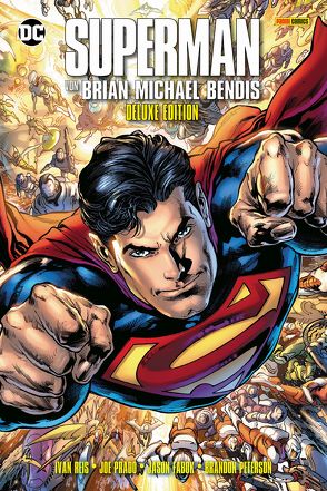 Superman von Brian Michael Bendis (Deluxe-Edition) von Bendis,  Brian Michael, Fabok,  Jason, Heiss,  Christian, Maguire,  Kevin, Peterson,  Brandon, Reis,  Ivan, Shaner,  Evan, Sook,  Ryan, weitere Auoren