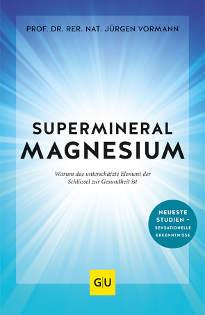 Supermineral Magnesium von Vormann,  Jürgen