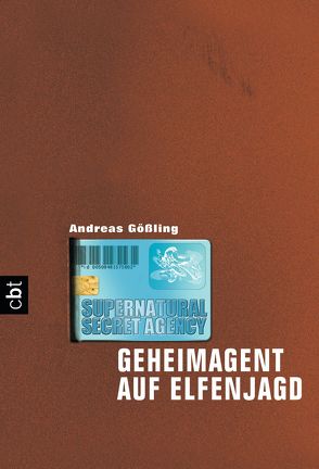 Supernatural Secret Agency – Geheimagent auf Elfenjagd von Gößling,  Andreas