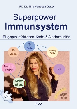 Superpower Immunsystem von Gatzk,  Tina Vanessa