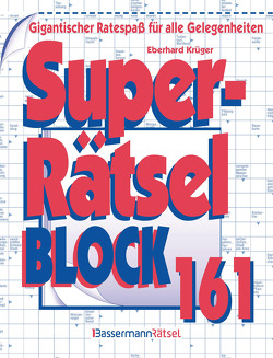 Superrätselblock 161 (5 Exemplare à 3,99 €) von Krüger,  Eberhard
