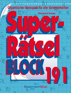 Superrätselblock 191 (5 Exemplare à 4,99 €) von Krüger,  Eberhard
