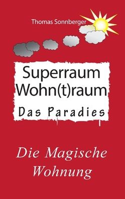 Hygge, Superraum Wohntraum von Sonnberger,  Thomas