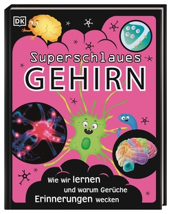Superstark & superschlau. Superschlaues Gehirn von Beuchelt,  Brigitte Rüßmann & Wolfgang, Drew,  Liam