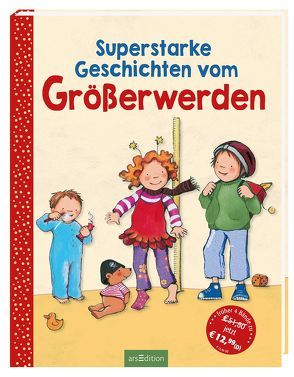 Superstarke Geschichten vom Größerwerden von Burkard,  Katja, Cordes,  Miriam, Cuno,  Sabine, Habersack,  Charlotte, Hebrock,  Andrea, Weller,  Ana-Maria