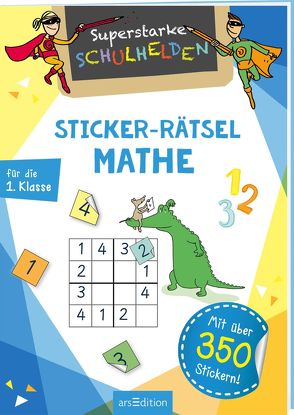 Superstarke Schulhelden – Sticker-Rätsel Mathe von Schnabel,  Dunja