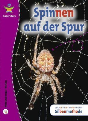 SuperStars: Spinnen auf der Spur von Doyle,  Sandra, Eriksson,  Christer, Love,  Sarah, Shields,  Chris