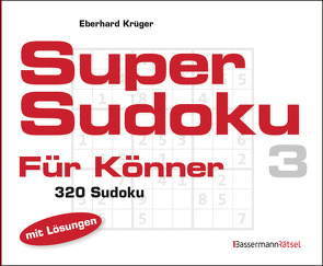 Supersudoku für Könner 3 (5 Exemplare à 3,99 €) von Krüger,  Eberhard