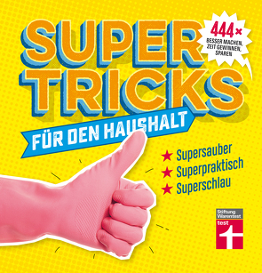 Supertricks für den Haushalt von Timm,  Eduard