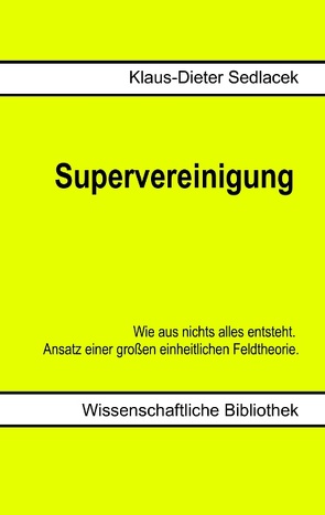 Supervereinigung von Sedlacek,  Klaus-Dieter