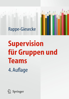 Supervision für Gruppen und Teams von Rappe-Giesecke,  Kornelia