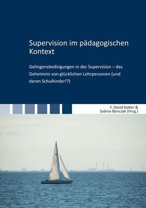Supervision im pädagogischen Kontext von Benczak,  Sabine, Ketter,  F. David