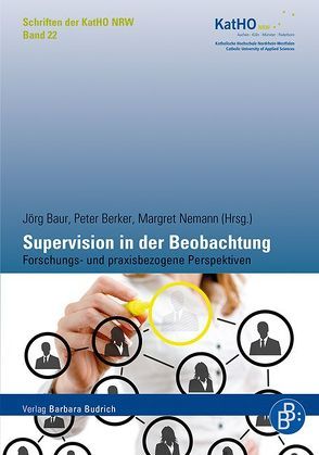 Supervision in der Beobachtung von Baur,  Jörg, Berker,  Peter, Nemann,  Margret