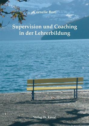 Supervision und Coaching in der Lehrerbildung von Bort,  Cornelie