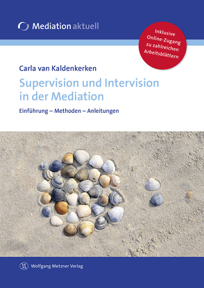 Supervision und Intervision in der Mediation von van Kaldenkerken,  Carla