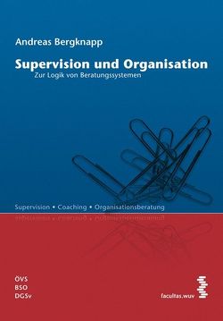 Supervision und Organisation von Bergknapp,  Andreas