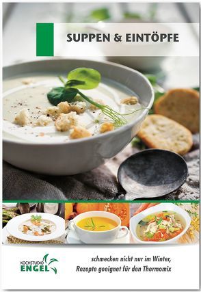 Suppen & Eintöpfe – Rezepte geeignet für den Thermomix von Möhrlein-Yilmaz,  Marion