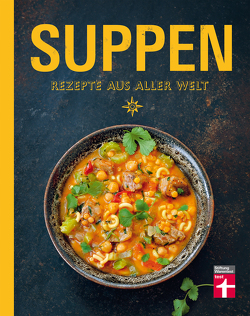 Suppen – Rezepte aus aller Welt von Leser,  Nicolas, Skadow,  Ulrike
