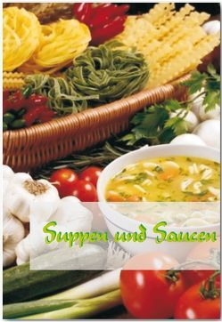Suppen und Saucen von Möhrlein-Yilmaz,  Marion