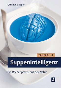 Suppenintelligenz (TELEPOLIS) von Meier,  Christian J.