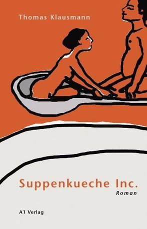 Suppenkueche Inc. von Klausmann,  Thomas