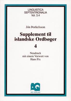 Supplement til islandske Ordboeger / Supplement til islandske Ordboeger von Fix,  Hans, Thorkelsson,  Jón