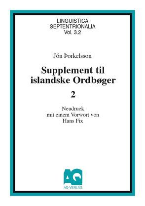 Supplement til islandske Ordboeger. Vol. 1-4 Reykjavik 1876 /1879-1885 /1894-1897 /1899 / Supplement til islandske Ordboeger von Fix,  Hans, Thorkelsson,  Jón