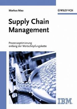 Supply Chain Management von Mau,  Markus