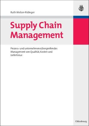 Supply Chain Management von Melzer-Ridinger,  Ruth