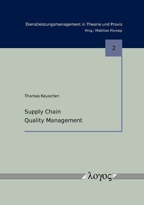 Supply Chain Quality Management von Keuschen,  Thomas