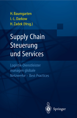 Supply Chain Steuerung und Services von Baumgarten,  Helmut, Darkow,  Inga-Lena, Zadek,  Hartmut