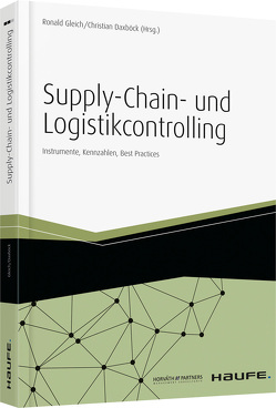 Supply-Chain- und Logistikcontrolling von Daxböck,  Christian, Gleich,  Ronald