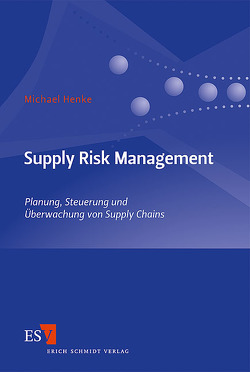 Supply Risk Management von Henke,  Michael