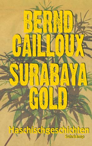 Surabaya Gold von Cailloux,  Bernd