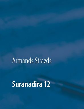 Suranadira 12 von Strazds,  Armands