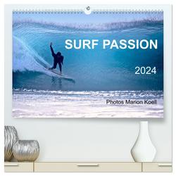 SURF PASSION 2024 Photos von Marion Koell (hochwertiger Premium Wandkalender 2024 DIN A2 quer), Kunstdruck in Hochglanz von KOELL,  MARION