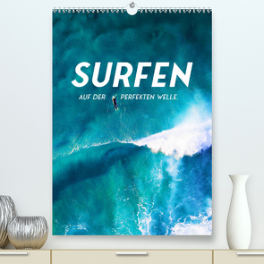 Surfen – Auf der perfekten Welle. (Premium, hochwertiger DIN A2 Wandkalender 2023, Kunstdruck in Hochglanz) von SF