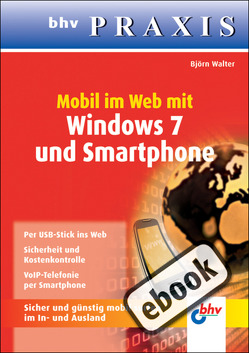 Surfen per Mobilfunk mit Windows 7 von Walter,  Björn