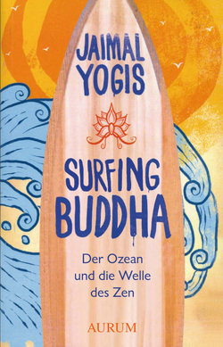 Surfing Buddha von Hoffmann,  Frances, Yogis,  Jaimal