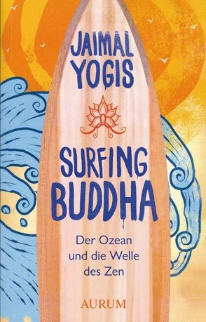 Surfing Buddha von Yogis,  Jaimal