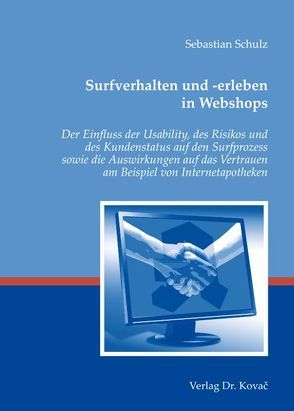Surfverhalten und -erleben in Webshops von Schulz,  Sebastian