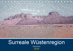 Surreale Wüstenregion (Tischkalender 2020 DIN A5 quer) von Moos,  Michael