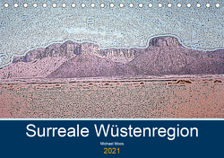 Surreale Wüstenregion (Tischkalender 2021 DIN A5 quer) von Moos,  Michael